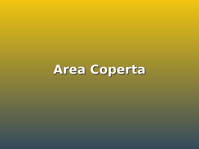 Area coperta